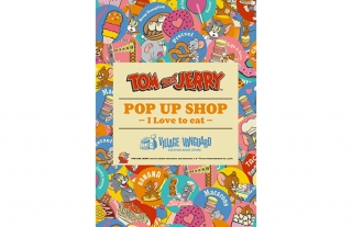 トムとジェリー POP UP SHOP ～I Love to eat～